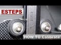 3D Printers - STEPS &  E-STEPS - How to calibrate Step-by-Step