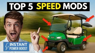 Top 5 Speed Mods for Golf Carts | Instant Power Boost Tricks