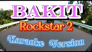 Bakit | Rockstar | Karaoke Version