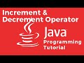Increment And Decrement Operators - Java Tutorials For Absolute Beginners