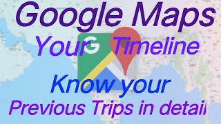 How to use Google Maps your timeline@roultech #googlemaps
