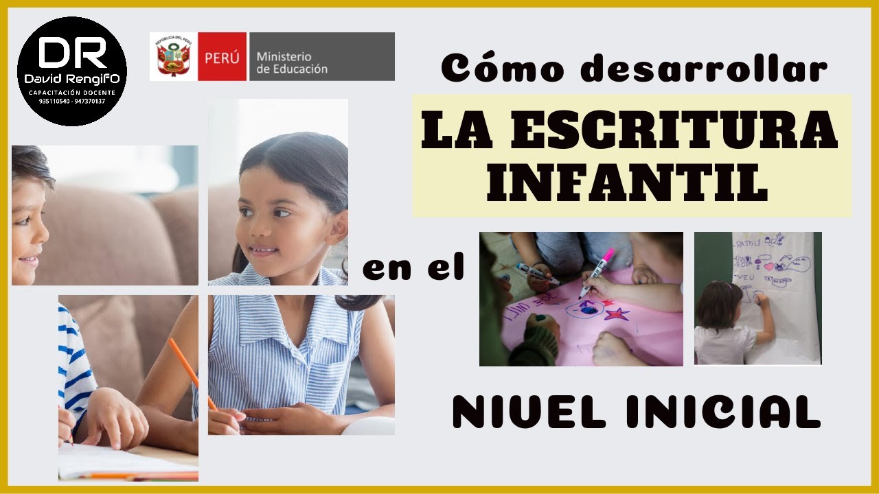 CÓMO DESARROLLAR EL PROCESO DE ESCRITURA INFANTIL EN EL NIVEL INICIAL ...