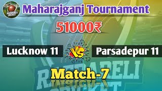 Parsadepur Xi 🆚️ Lucknow Xi | Maharajganj Tournament