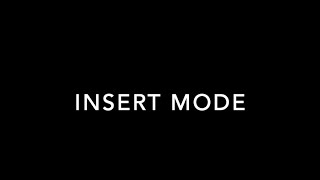 Insert Mode