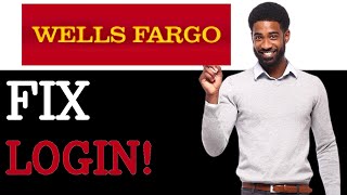 Common Issues With Wells Fargo Login 2025