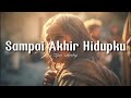 Sampai akhir hidupku ( Lirik ) by JPCC Worship