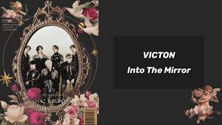 [翻譯] VICTON(빅톤) - Into the Mirror 中字歌詞