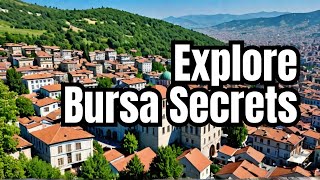 Discover Bursa's HIDDEN GEMS in Turkey!