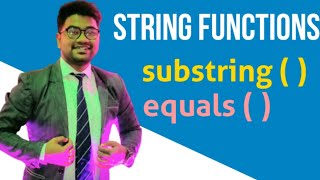 🔴 substring() , equals() , equalsIgnoreCase() || String || Day - 3 || ICSE
