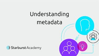 Understanding metadata and data lakes | Starburst Academy