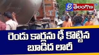 రెండు కార్లను ఢీ కొట్టిన బూడిద లారీ ||JaiTelanganaTV