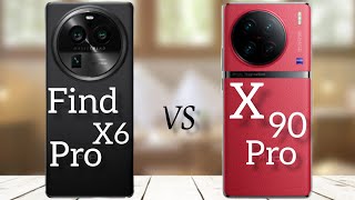 Oppo Find X6 Pro  .VS.  Vivo X90 Pro