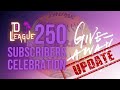 D League BP 250 Subscriber Celebration Update; Double Check Your Entry!