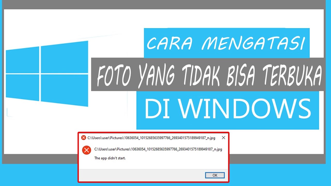 Cara Mengatasi/ Membuka Foto Yang Tidak Bisa Terbuka Di Windows - YouTube