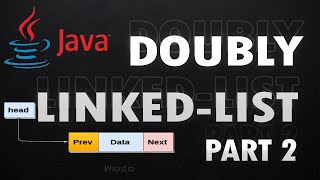 Part 2: Doubly Linked List Implementation using Java, isEmpty() method.