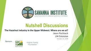 The Hazelnut Industry in the Upper Midwest: Jason Fischbach