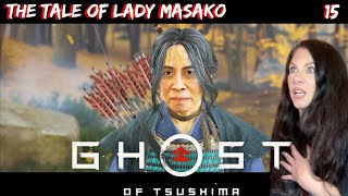 GHOST OF TSUSHIMA - THE TALE OF LADY MASAKO - PART 15 - Walkthrough - Sucker Punch