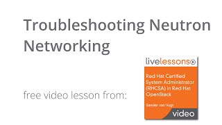 How to manage neutron networking services - Troubleshooting neutron networking - OpenStack tutorial