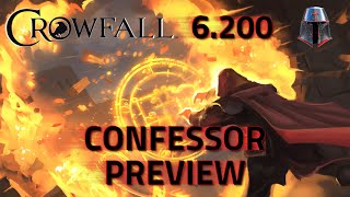 Crowfall 6.200 Confessor Class Preview