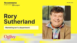 Marketing Isn't a Department | Rory Sutherland | Re:commerce 2026