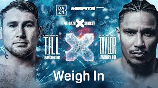 MISFITS \u0026 DAZN X SERIES 020: DARREN TILL VS. ANTHONY TAYLOR WEIGH IN LIVESTREAM