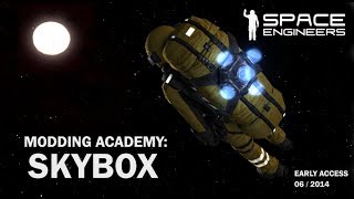 Space Engineers - Modding Academy: Skybox