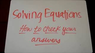 Solving Equations: How to Check Your Answers