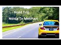 Delhi to Bihar by Car via Ayodhya | Noida to Motihari