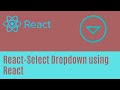 How to Create a React Dropdown | DropdownList Using React-Select