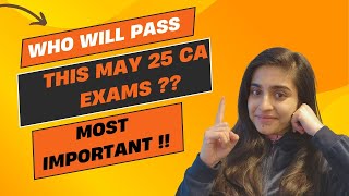 Will You Pass This May 25 CA Exams ? #caexamstrategy #caexams