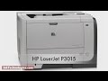 HP LaserJet P3015 Instructional Video HP LaserJet P3015 Instructional Video