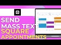 Share How to Send a Mass Text on Square Appointments