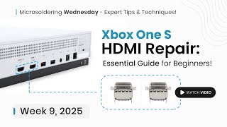 Xbox One S HDMI Port Replacement: Beginner’s Step-by-Step Repair Guide