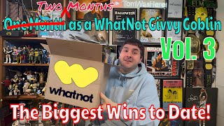 I Spent Almost Two Months as a WhatNot Giveaway Goblin - Vol. 3 - My Biggest Wins to Date!