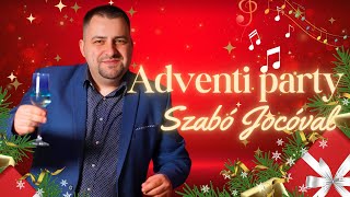 🔔 Adventi Party Szabó Jocóval 🎷 - 12.07