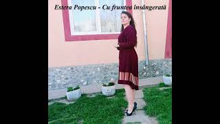 Estera Popescu - Cu fruntea însângerată