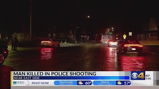 Man killed in near east side police shooting