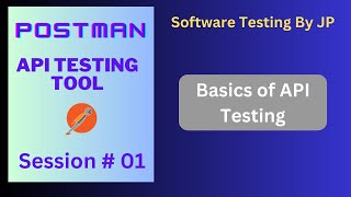 Postman API Testing Tool Session#01 Basics of API testing