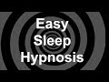 Easy Sleep Hypnosis