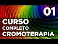 Aula 01. CURSO CROMOTERAPIA l Introdução as Energias das Cores