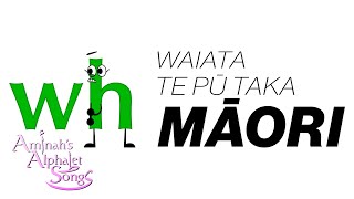 Maori Alphabet Song / Waiata Te Pū Taka Māori