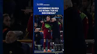 Jose Mourinho Bawa AS Roma Tur ke Indonesia, Ternyata Salah Ketik, Jadwal Pramusim i Giallorossi