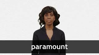 How to pronounce PARAMOUNT in American English