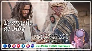 Reflexión del Evangelio de Hoy - Jueves 16 de enero de 2025