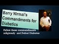 Barry Nirmal’s Commandments- Control Diabetes Naturally with Diet & Exercise