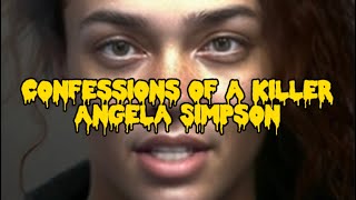 Confessions of a killer: Angela Simpson