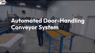 SKI's Door Handling Automation Conveyor System