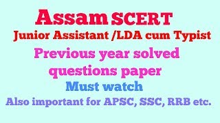 Assam SCERT, Junior Assistant/LDA HQ|Previous Year Solved Question Paper| By GyanTech