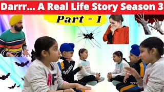 Darrr...rrr A Real Life Story - Season 3 - Part 1 | Ramneek Singh 1313 | RS 1313 VLOGS Masoom Ka Dar