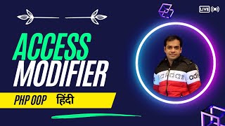 PHP OOP Access Modifier Tutorial | PHP Access Modifiers Explained: Public, Private, and Protected